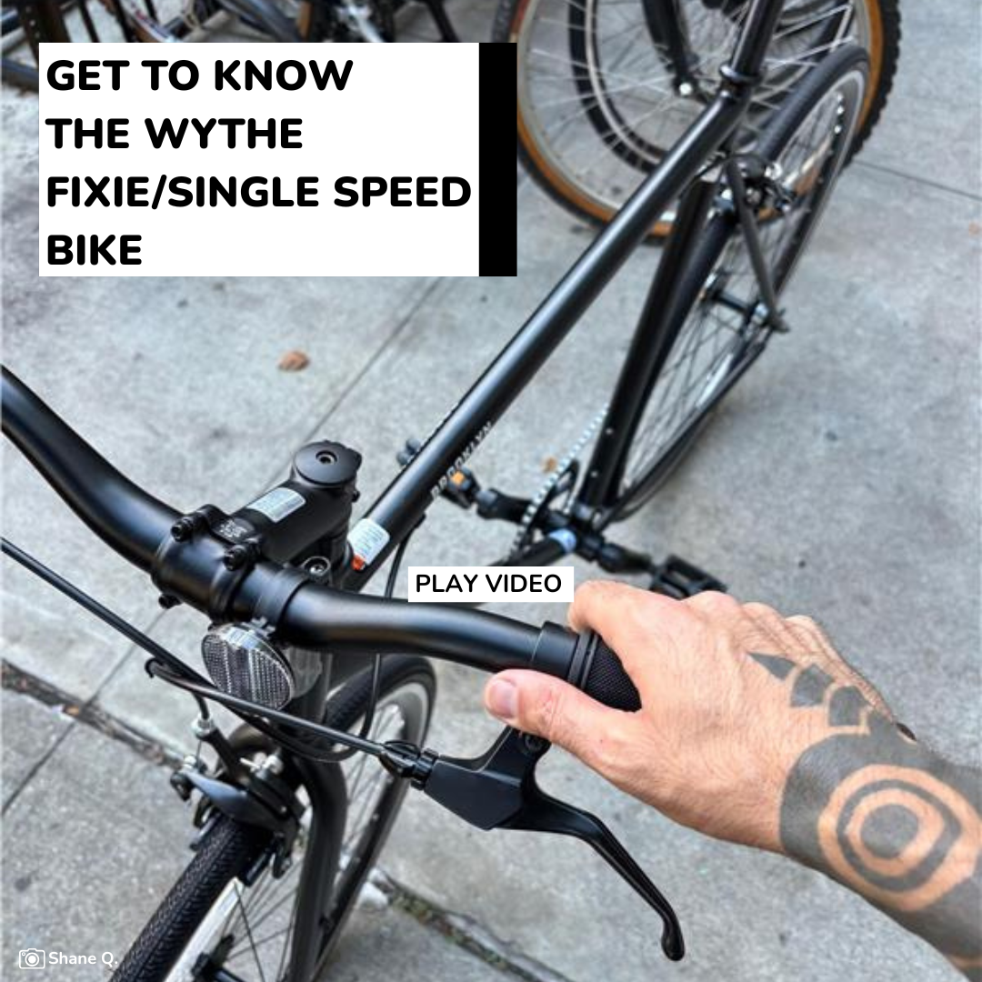 Get to know our Wythe single speed/fixie bike: a video on its benefits